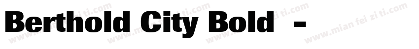 Berthold City Bold字体字体转换
